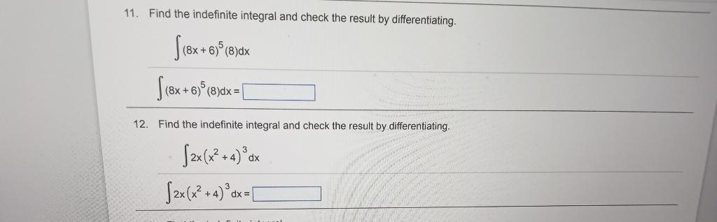 Solved 11. Find the indefinite integral and check the result | Chegg.com