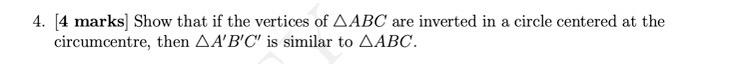 Solved Show that if the vertices of ABC are inverted in a | Chegg.com
