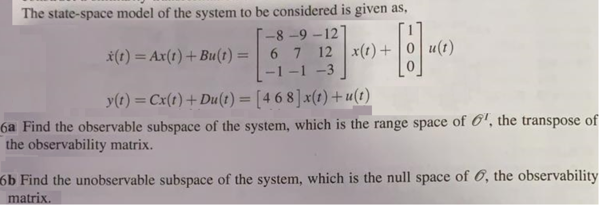 Solved 09 The state-space model of the system to be | Chegg.com