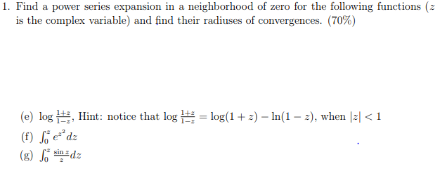 Solved 1. Find a power series expansion in a neighborhood of | Chegg.com