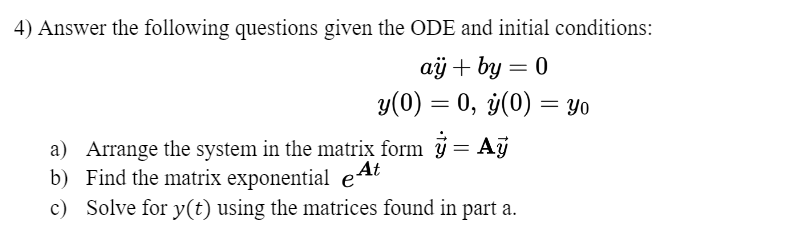 Solved 4) Answer the following questions given the ODE and | Chegg.com