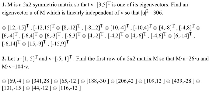 Solved 1. M is a 2x2 symmetric matrix so that v=[3,5]T s one | Chegg.com