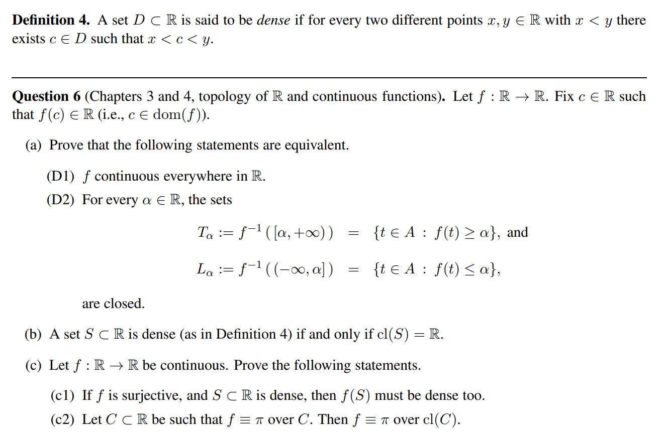 Solved Definition 4. A set D CR is said to be dense if for | Chegg.com