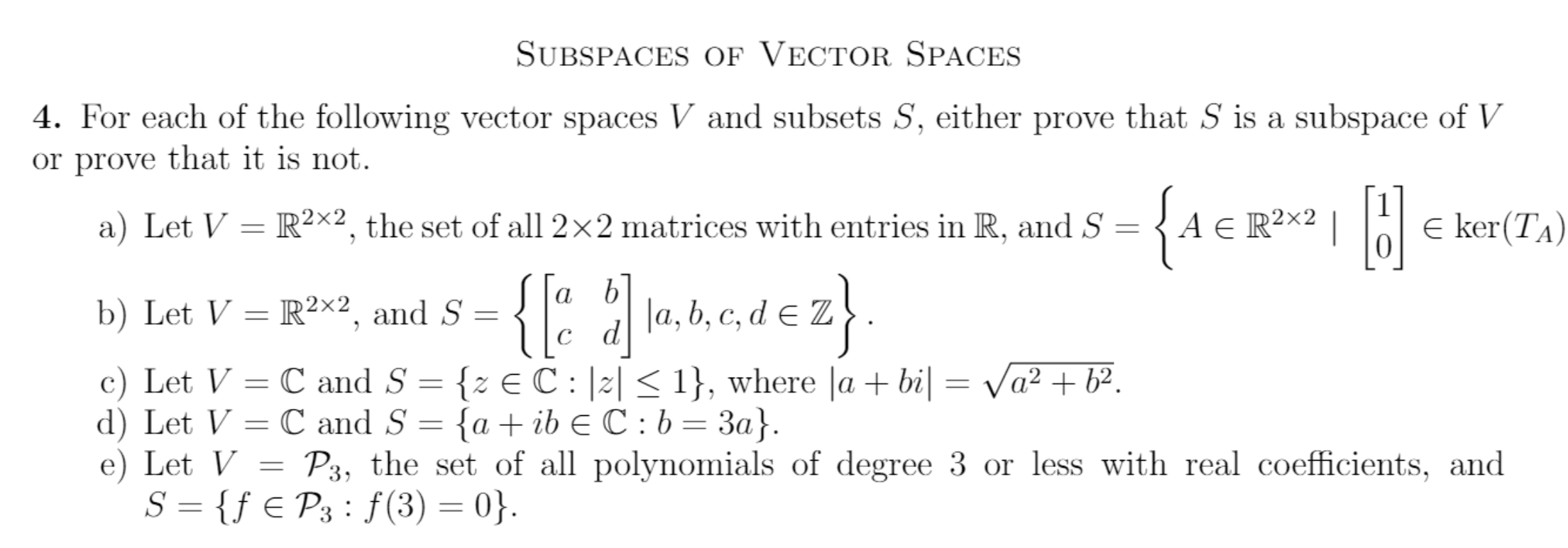 Solved SUBSPACES OF VECTOR SPACES 4. For Each Of The | Chegg.com