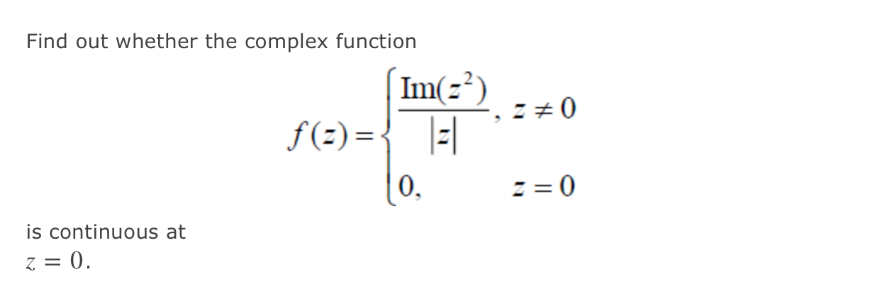 Solved Find out whether the complex function 20 Im(-2) | Chegg.com