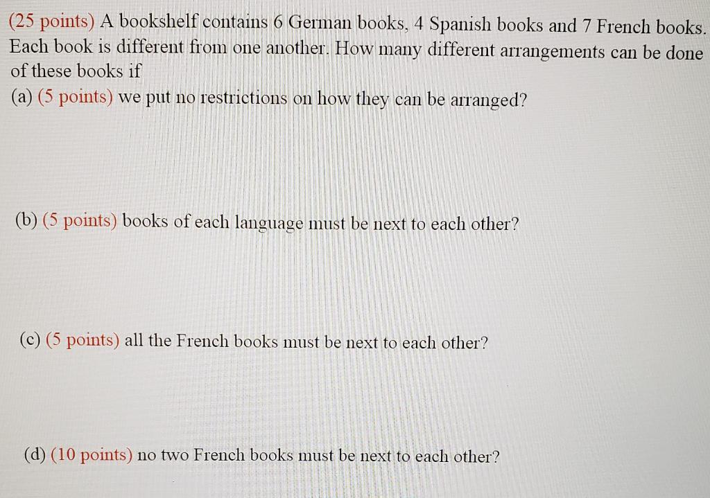 Solved (25 points) A bookshelf contains 6 German books, 4