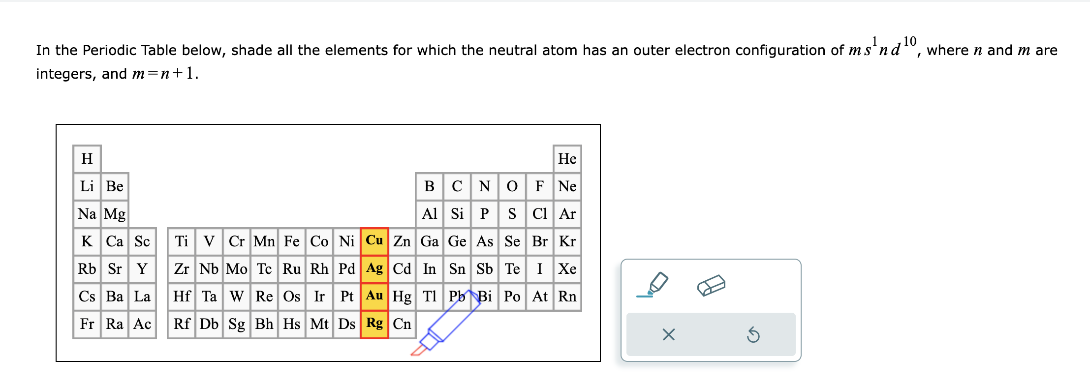 In the Periodic Table below, shade all the elements for which the neutral atom has an outer electron configuration of \( m s 