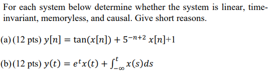 Solved For each system below determine whether the system is | Chegg.com