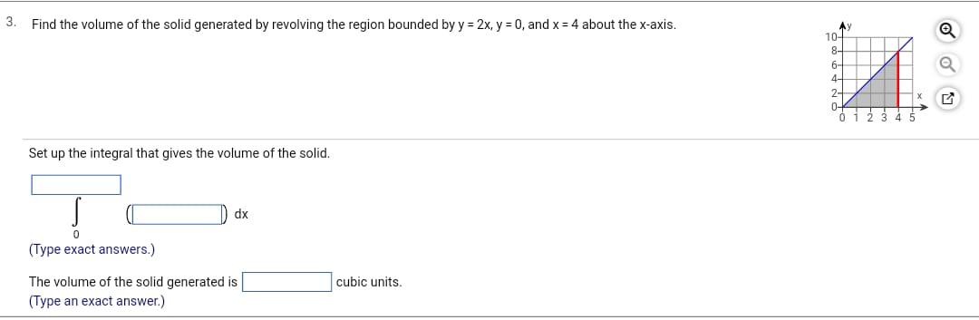 Solved Find the volume of the solid generated by revolving | Chegg.com