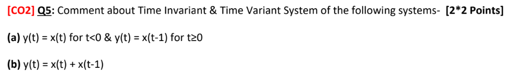 Solved [CO2] Q5: Comment about Time Invariant \& Time | Chegg.com
