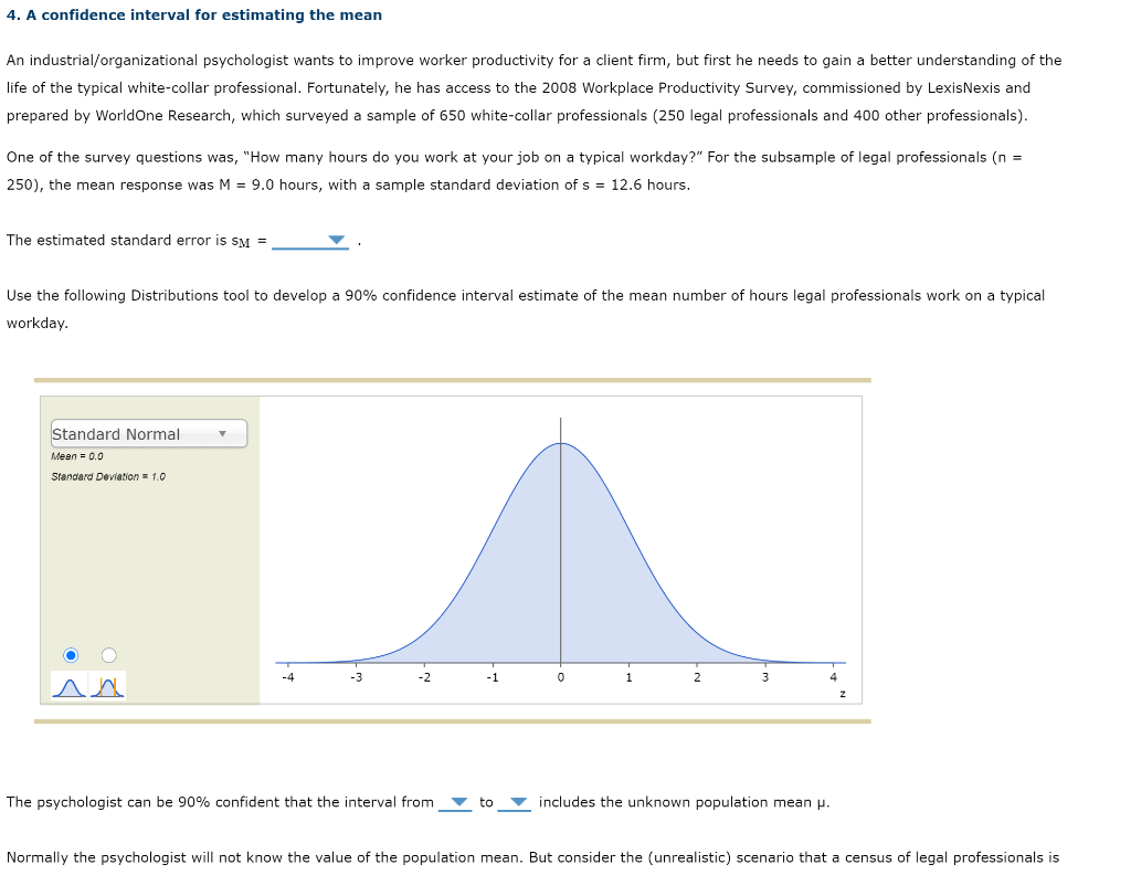 Solved 4 A Confidence Interval For Estimating The Mean An Chegg