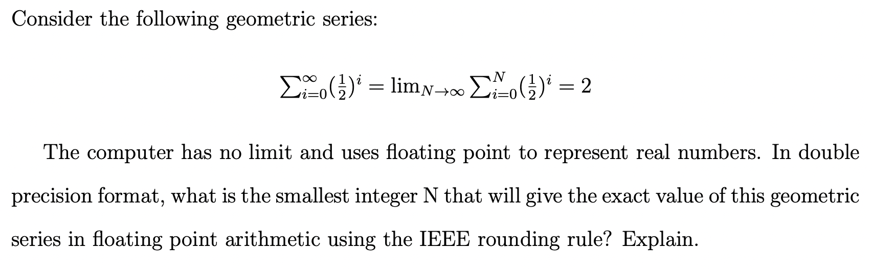 Solved Consider the following geometric series: N Li-o(a)' = | Chegg.com