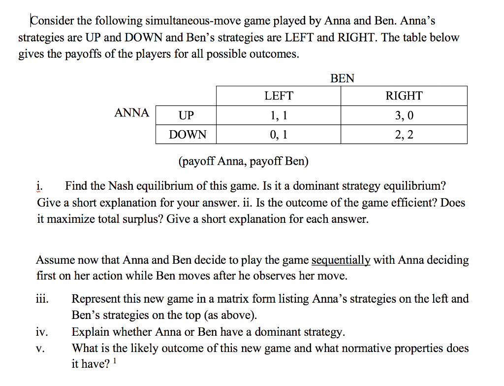 Solved Consider The Following Simultaneous-move Game Played | Chegg.com