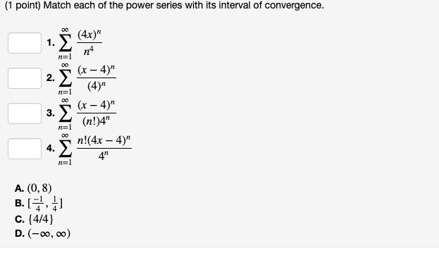 Solved (1 point) Match each of the power series with its | Chegg.com