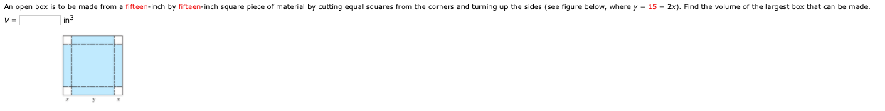 Solved An open box is to be made from a fifteen-inch by | Chegg.com