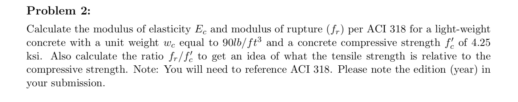 Solved Problem 2: Calculate the modulus of elasticity Ec and | Chegg.com