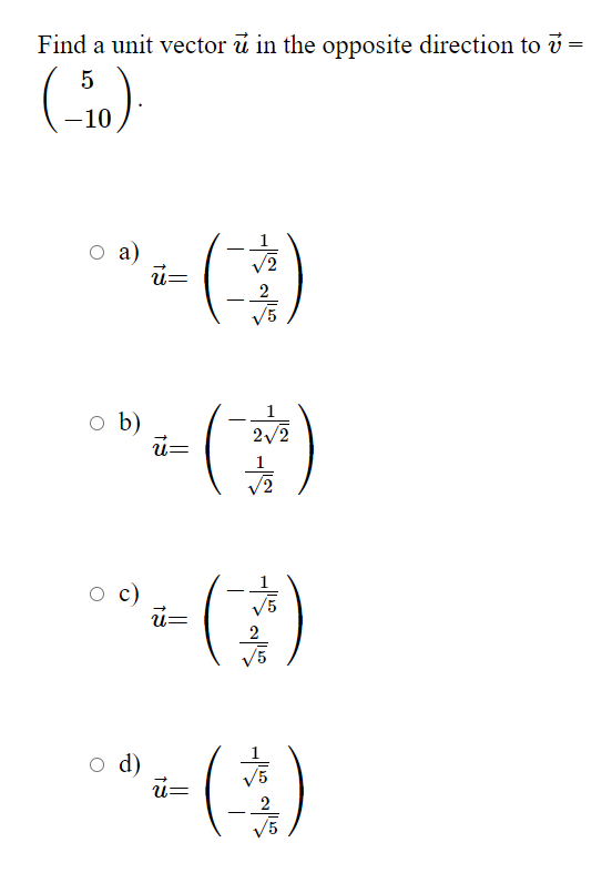 Solved Find a unit vector ū in the opposite direction to ū= | Chegg.com