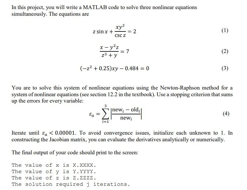 Solved In this project, you will write a MATLAB code to | Chegg.com