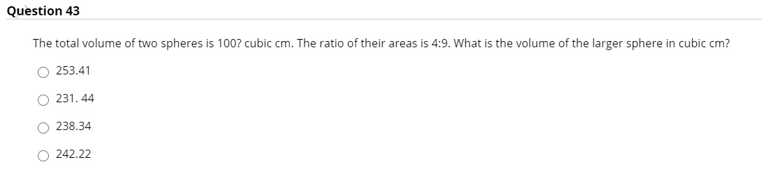 Solved Question 43 The total volume of two spheres is 100? | Chegg.com