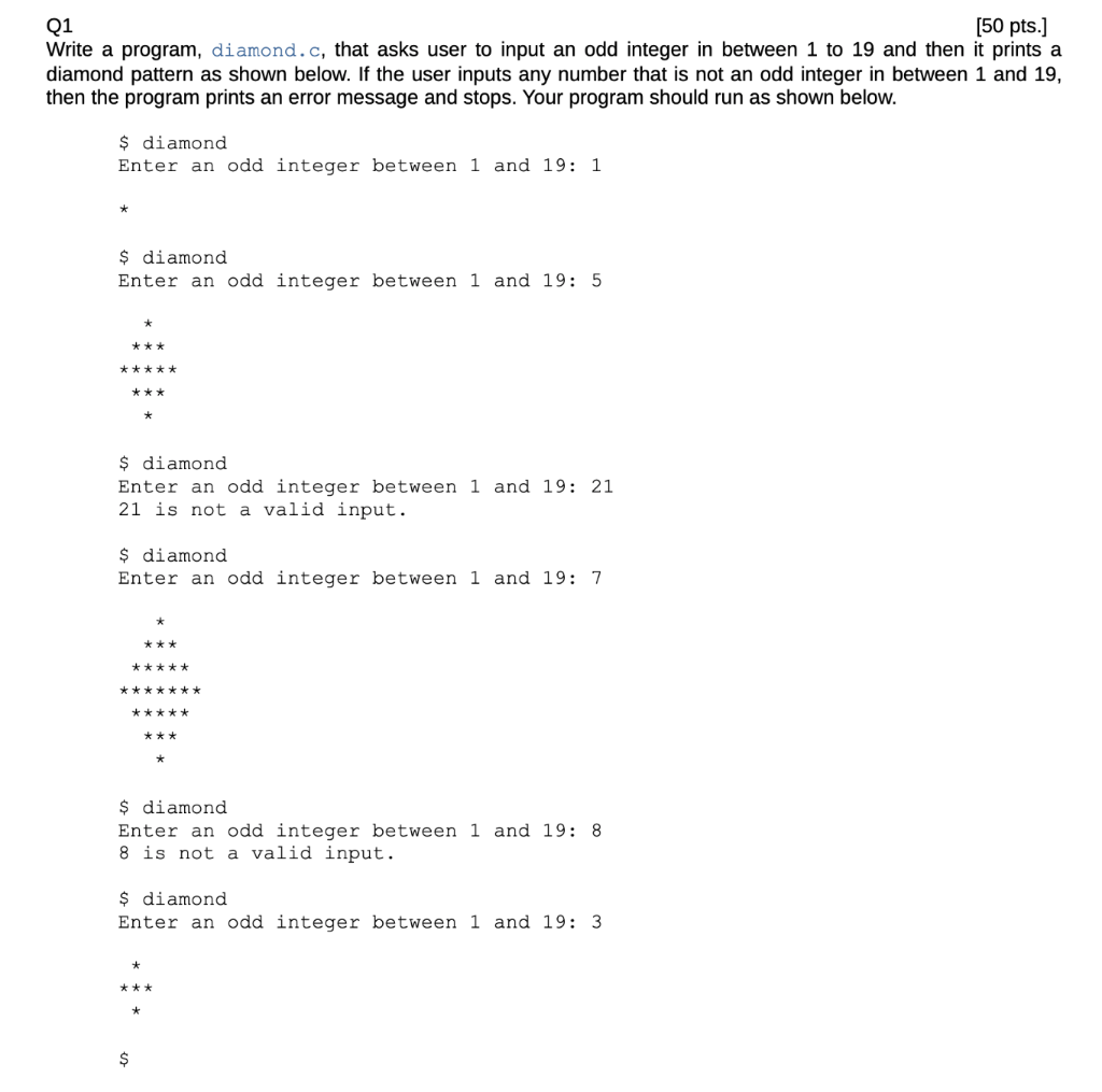 Solved [50 pts.] Write a program, diamond.c, that asks user | Chegg.com