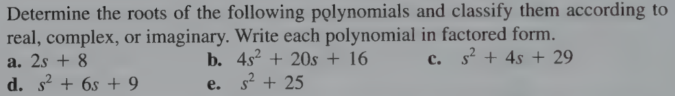 Solved Determine the roots of the following polynomials and | Chegg.com
