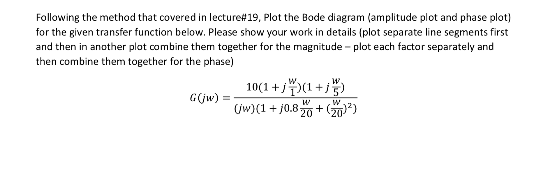 Solved Following the method that covered in lecture#19, Plot | Chegg.com