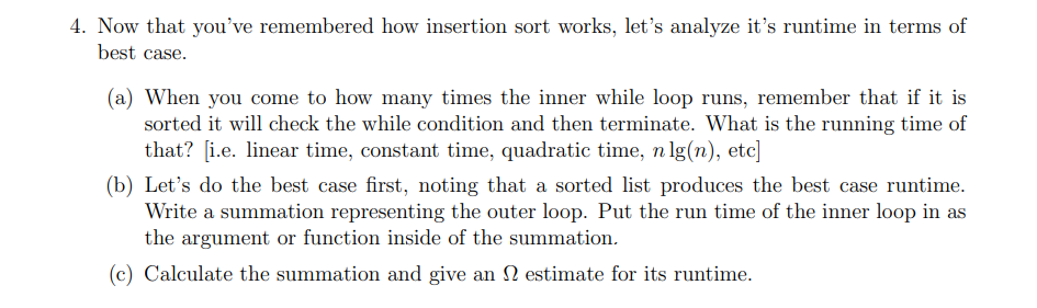 Solved 4. Now that you've remembered how insertion sort | Chegg.com
