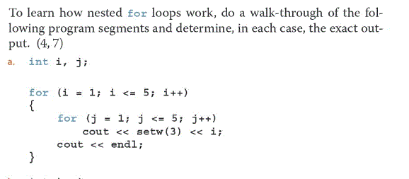 Solved To learn how nested for loops work, do a walk-through | Chegg.com