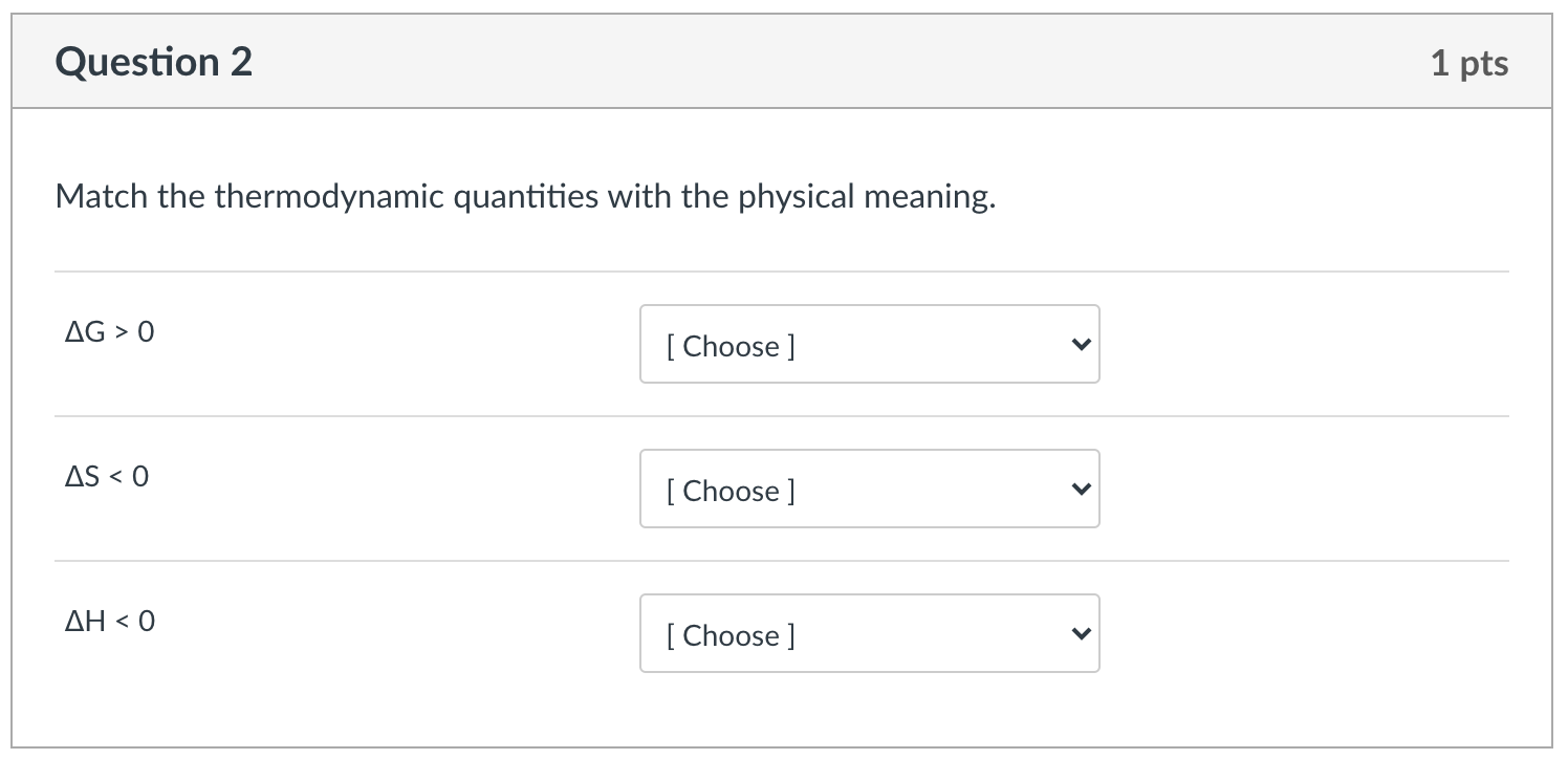 Solved Question 2 1 pts Match the thermodynamic quantities | Chegg.com