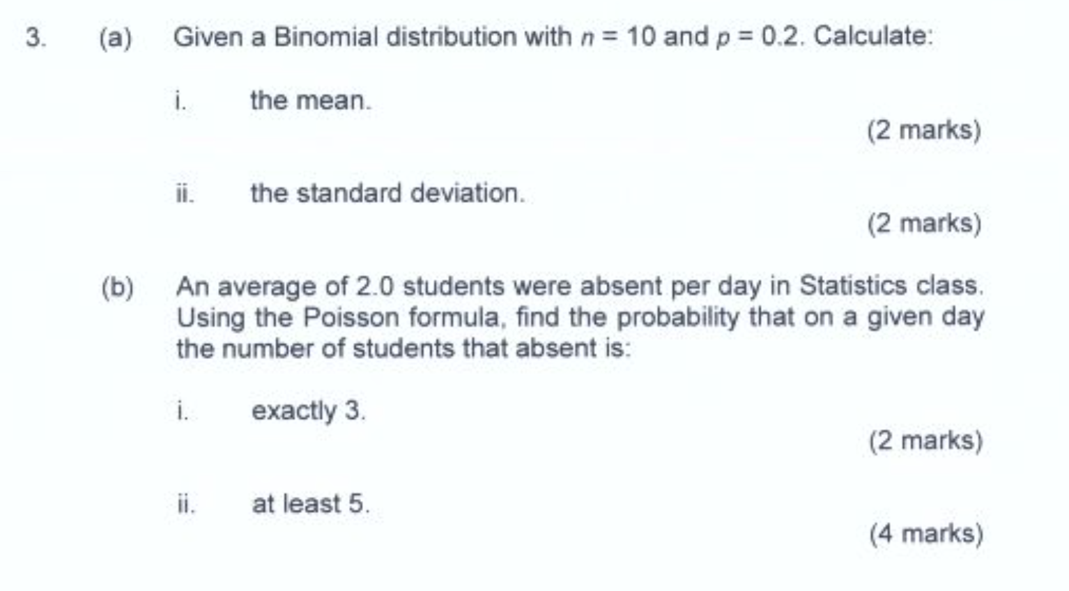 Solved 3. (a) Given a Binomial distribution with n = 10 and | Chegg.com