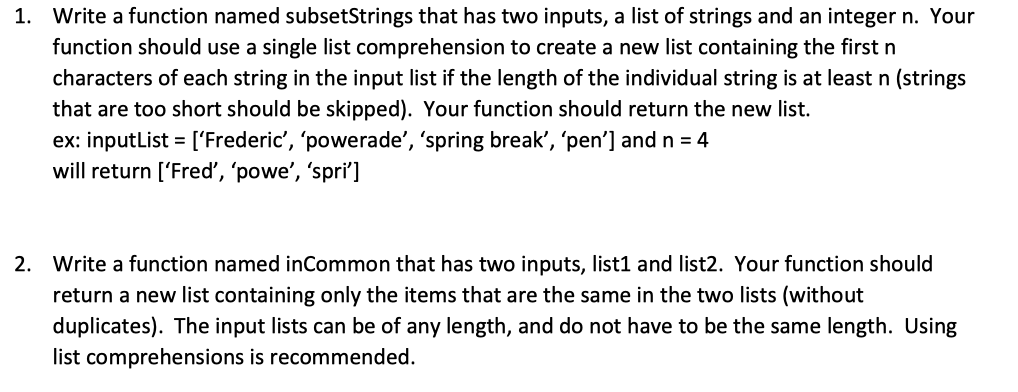 Solved Write a function named subsetStrings that has two | Chegg.com