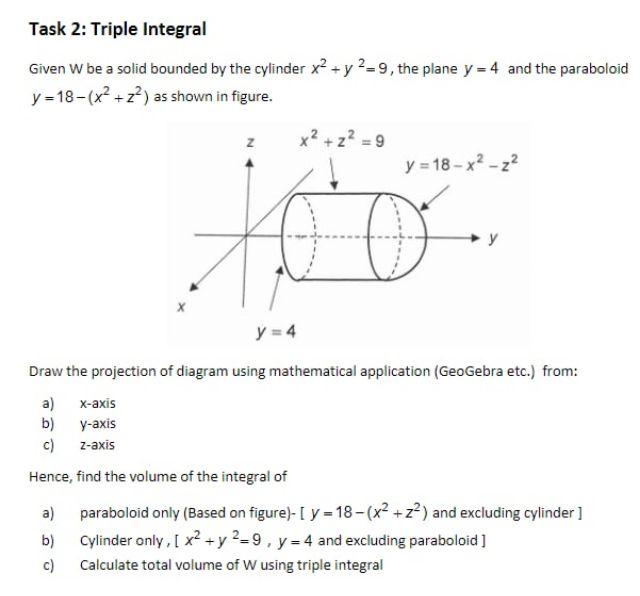 Solved Given W be a solid bounded by the cylinder x2+y2=9, | Chegg.com