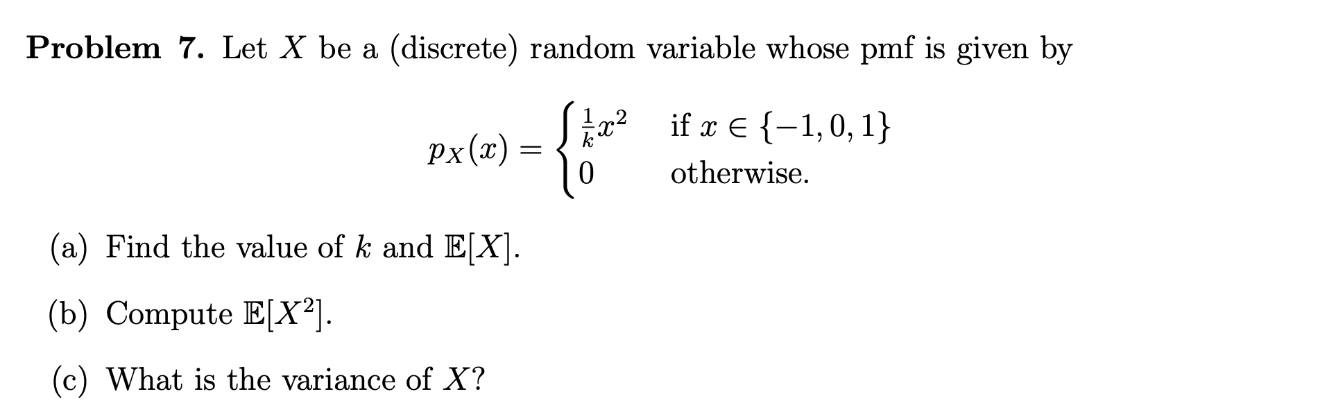 Solved Problem 7. Let X Be A (discrete) Random Variable | Chegg.com