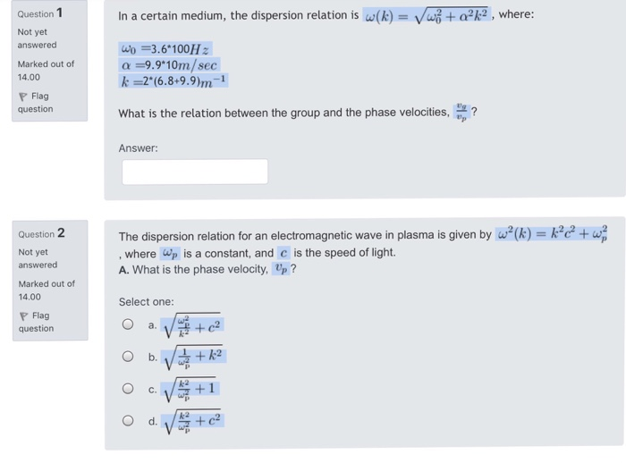 Solved In a certain medium, the dispersion relation is w(k) | Chegg.com