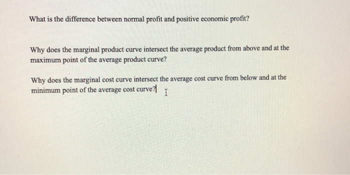 Solved What is the difference between normal profit and | Chegg.com