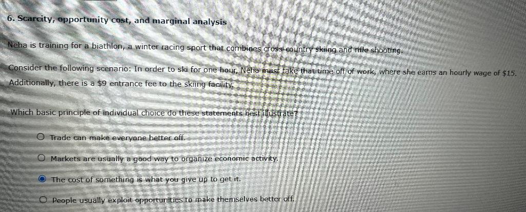 Solved 6. Scarcity, opportumity cost, and marginal analysis | Chegg.com