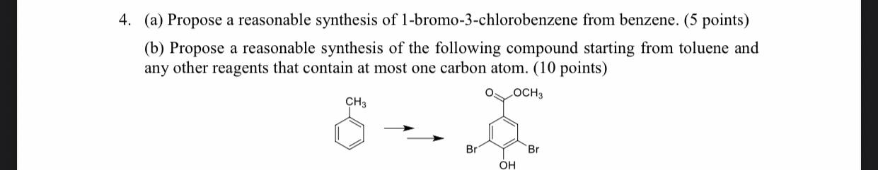 Solved 4. (a) Propose a reasonable synthesis of | Chegg.com