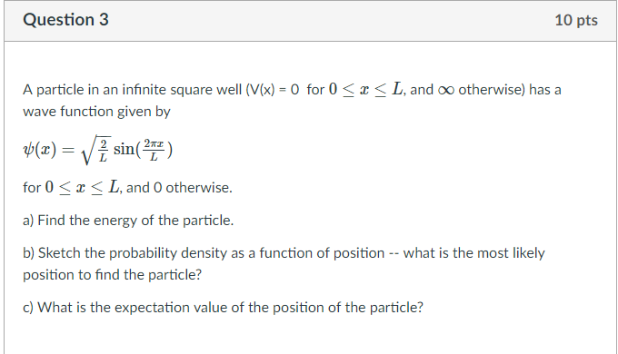 Solved Question 3 10 pts A particle in an infinite square | Chegg.com