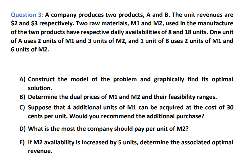 Solved Question 3: A Company Produces Two Products, A And B. | Chegg.com