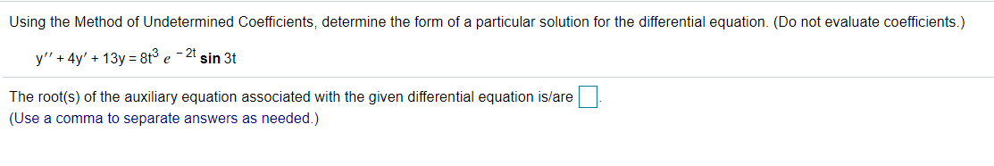 Solved Using the Method of Undetermined Coefficients, | Chegg.com