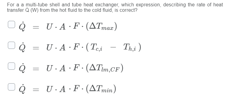 Solved For a a multi-tube shell and tube heat exchanger, | Chegg.com