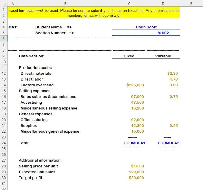 Solved A B C E 2 1 Excel formulas must be used. Please be | Chegg.com