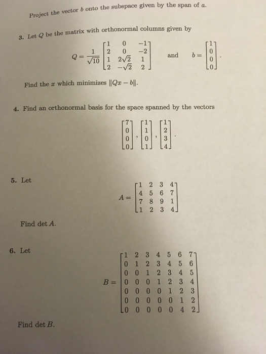 Solved Let Q be the matrix with orthonormal columns given by