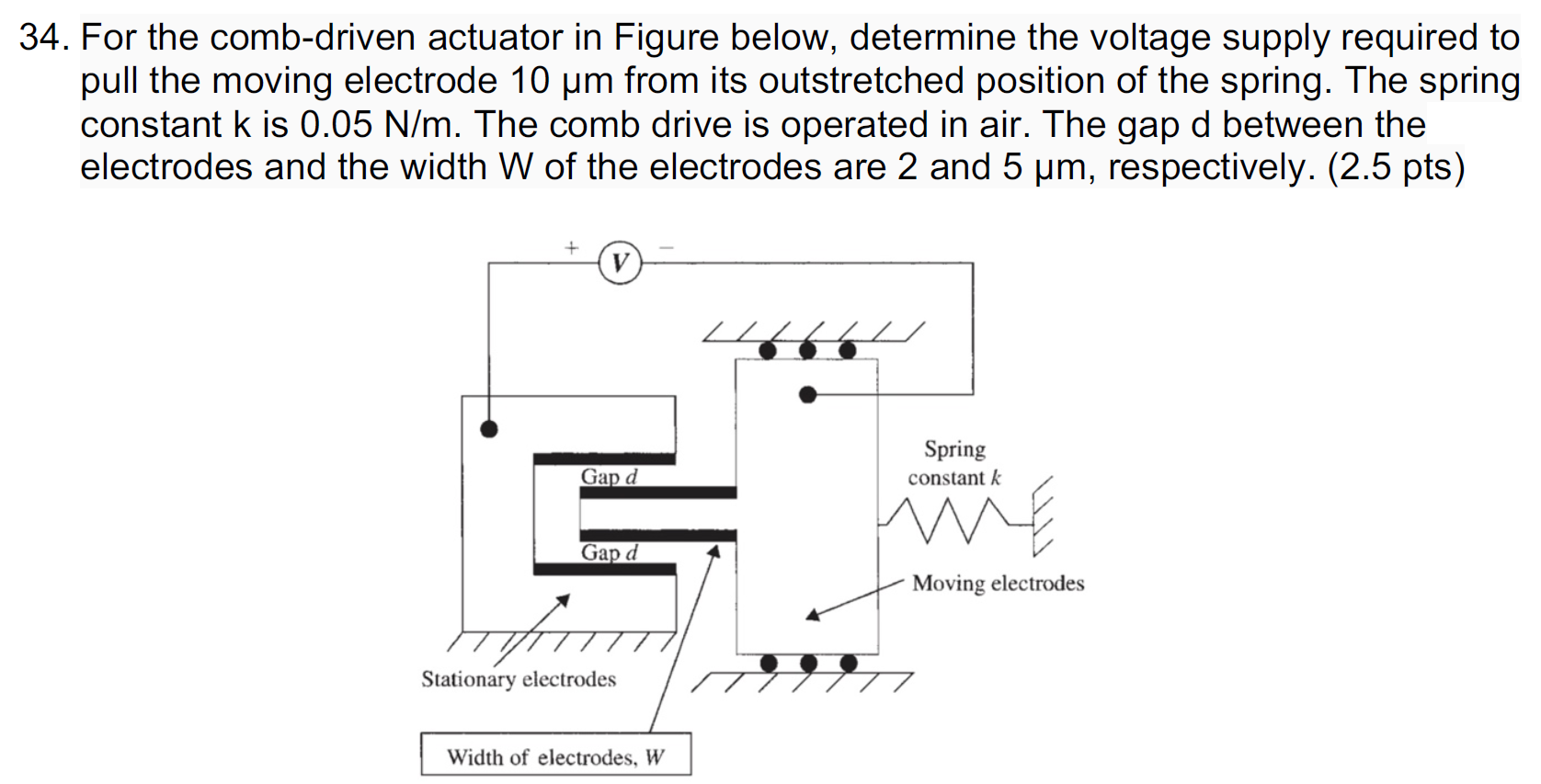 Solved 34. For the combdriven actuator in Figure below,