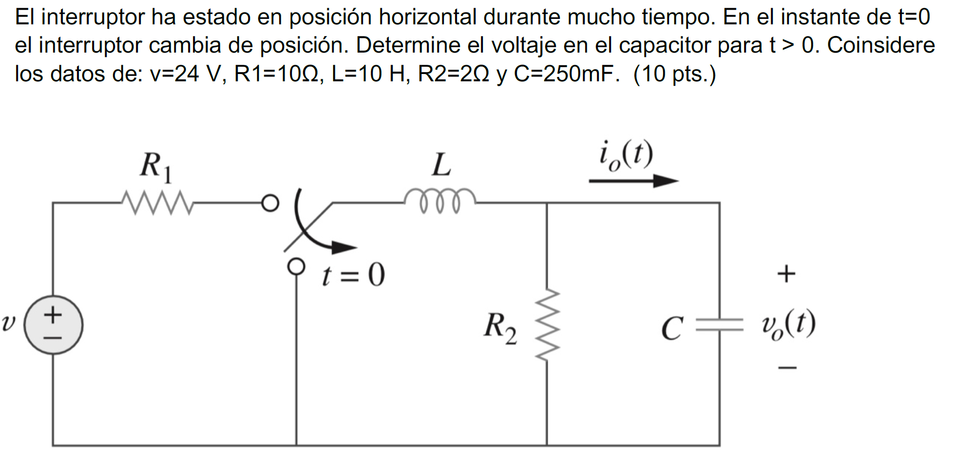 Solved El interruptor ha estado en posición horizontal | Chegg.com