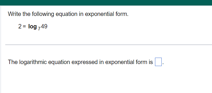 Solved Write the following equation in exponential | Chegg.com