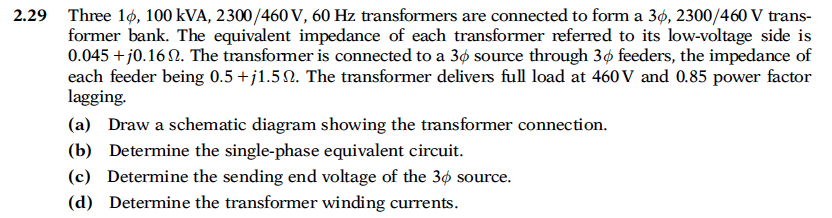 Solved Three 1 φ, 100 kVA, 2300 /460 V, 60 Hz transformers | Chegg.com