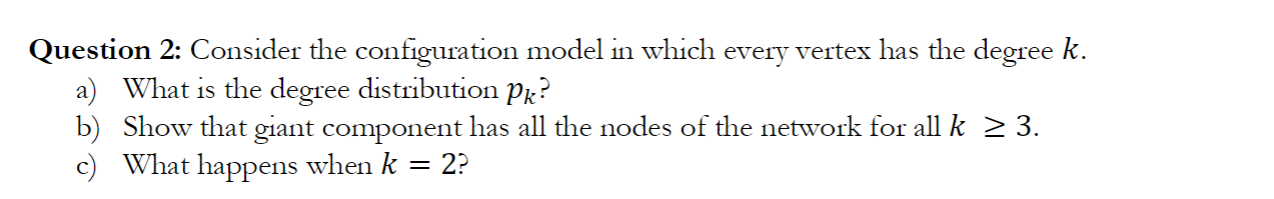 Question 2: Consider the configuration model in which | Chegg.com