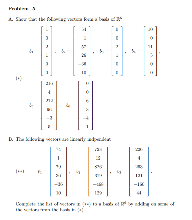 Solved A. Show that the following vectors form a basis of R6 | Chegg.com