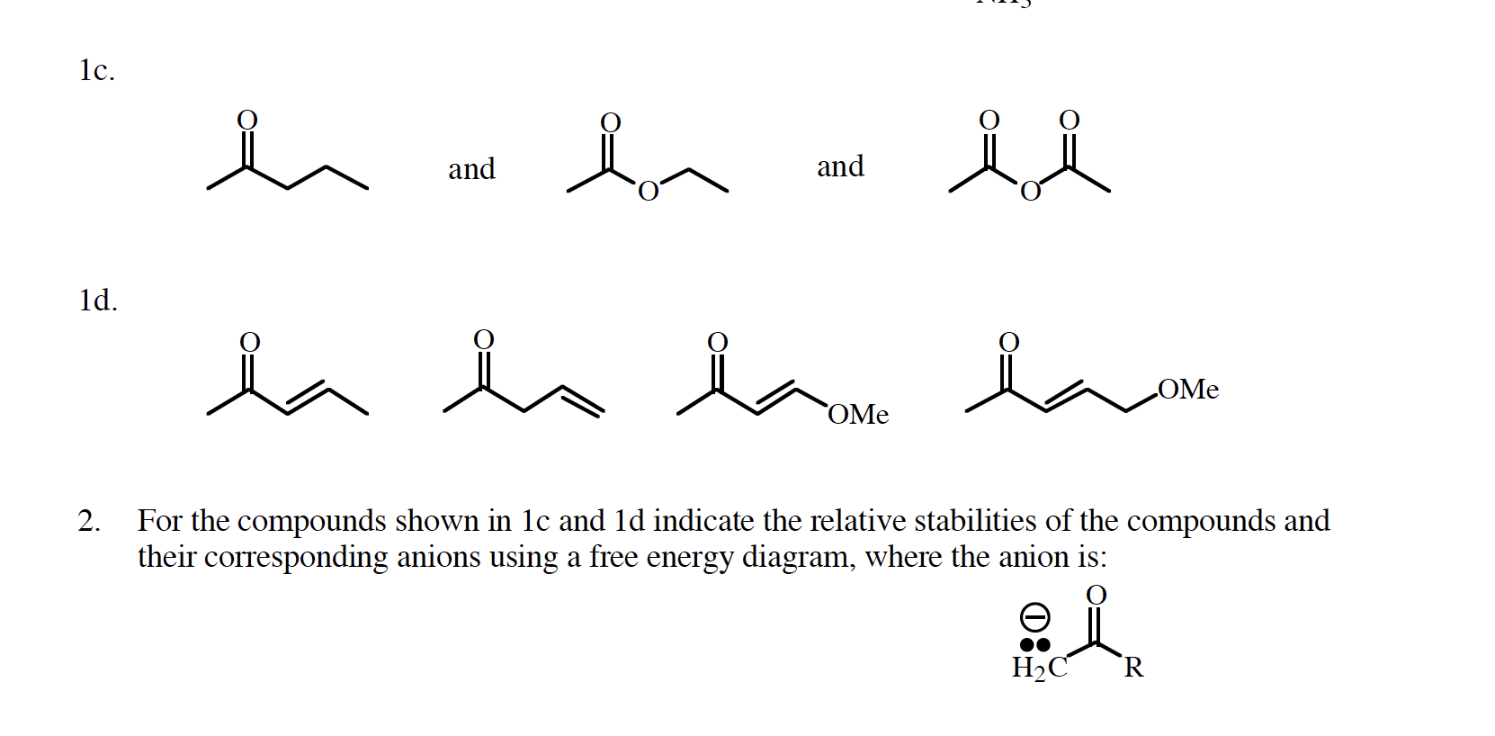 Solved I Understand The Relative Stabilities, Just Don't | Chegg.com